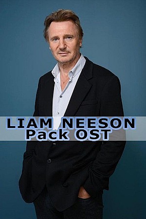 Liam Neeson - Pack OST (1981 - 2021)