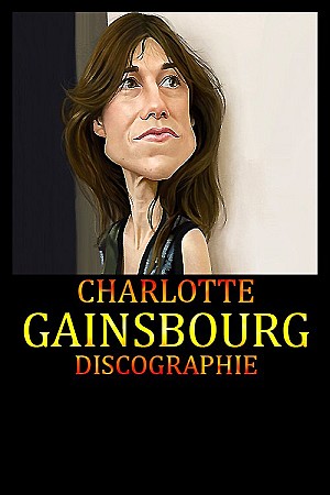 Charlotte Gainsbourg - Discographie
