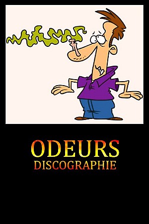 Odeurs - Discographie