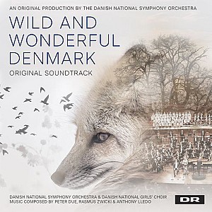 Wild and Wonderful Denmark (Music from the Original TV Series)