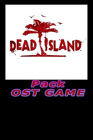 Dead Island (Pack Game Soundtrack)