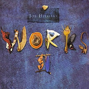 Joe Hisaishi - Works II - Orchestra Nights (Live)