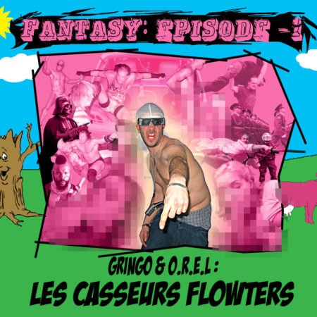 Casseurs Flowters - Mixtape Fantasy