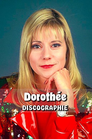 Dorothée - Discographie Web (1980 - 2019)