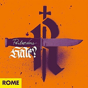 Rome - Parlez-Vous Hate?