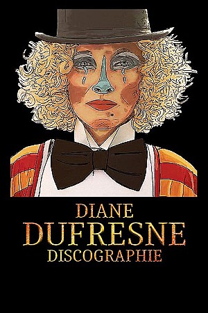 Diane Dufresne - Discographie