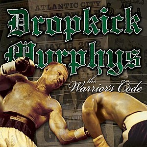Dropkick Murphys - The Warrior\'s Code