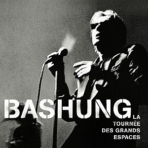 Alain Bashung - La Tournee Des Grands Espaces