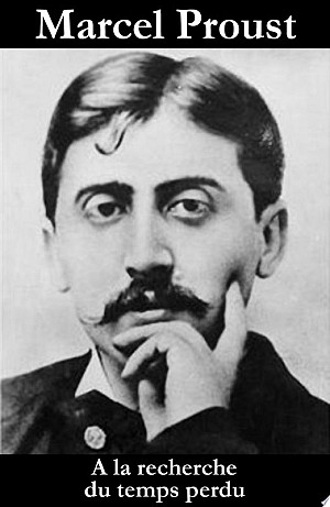 Marcel Proust - A la recherche du temps perdu (l\'intégrale)