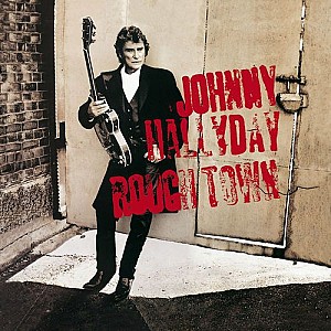 Johnny Hallyday - Rough Town