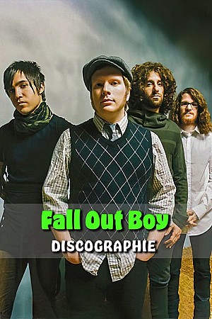 Fall Out Boy - Discographie Web (2001 - 2019)