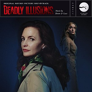 Deadly Illusions (Original Motion Picture Soundtrack)