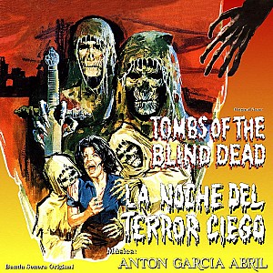 La Noche Del Terror Ciego (Tombs Of The Blind Dead) [Original Motion Pcture Soundtrack]