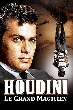Houdini Le Grand Magicien
