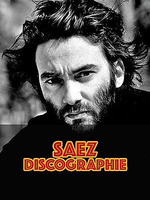 Saez - Discographie