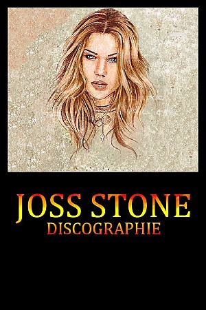 Joss Stone - Discographie