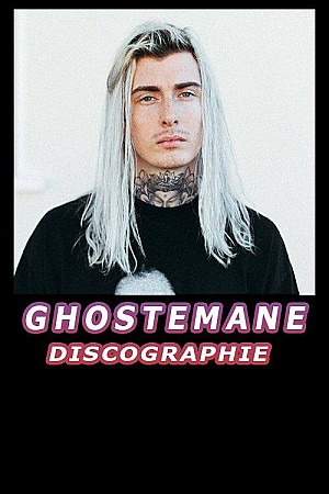 Ghostemane - Discographie (2014 - 2021)