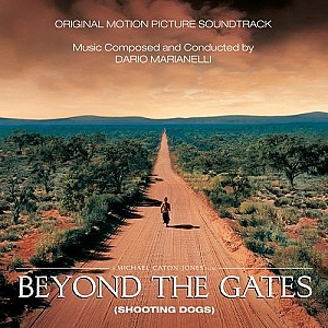 Beyond The Gates (Shooting Dogs) (Original Motion Picture Soundtrack)