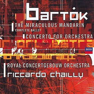Concertgebouworkest - Bartók: Concerto for Orchestra; Miraculous Mandarin