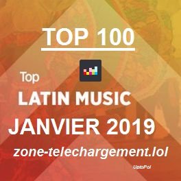 Top 100 Latino - Janvier 2019