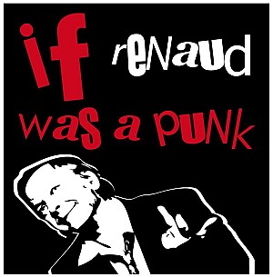 If Renaud Was A Punk - 2ème salve