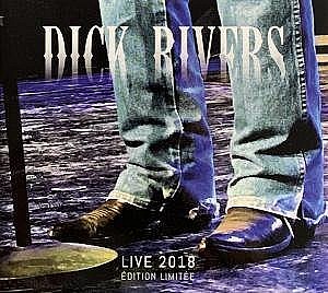 Dick Rivers - Live 2018