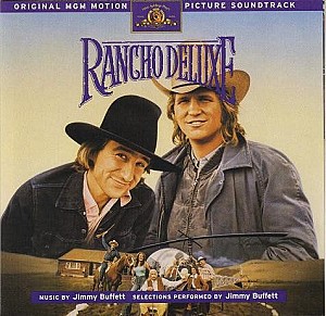 Jimmy Buffet - Rancho Deluxe (Original Motion Picture Soundtrack)