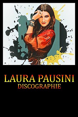 Laura Pausini - Discographie