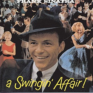 Frank Sinatra – A Swingin’ Affair! (Remastered)