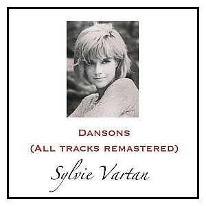 Sylvie Vartan – Dansons (All Tracks Remastered)
