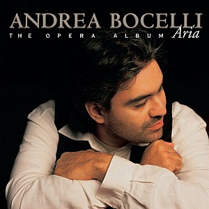 Andrea Bocelli – Aria: The Opera Album (Remastered)