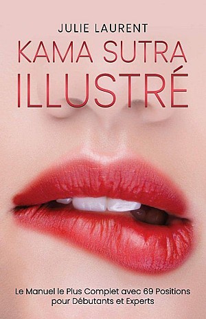 Kama Sutra Illustré - Julie Laurent