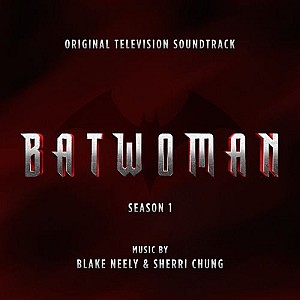 Batwoman: Season 1 (Original Television Soundtrack)