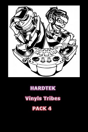 Vinyls Hardtek Tribe (Pack 4)