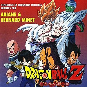 Dragon ball Z - Bande originale (Bernard Minet et Ariane)