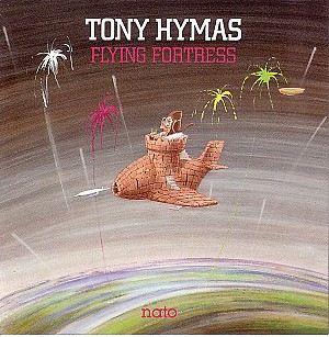 Tony Hymas ‎– Flying Fortress