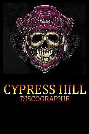 Cypress Hill - Discographie