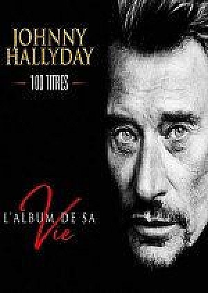 Johnny Hallyday - L'album de sa vie