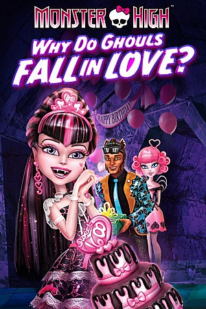 Monster High, pourquoi les goules tombent amoureuses...