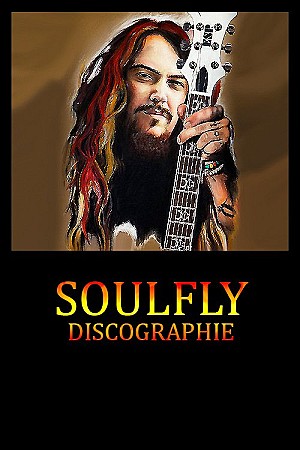 Soulfly - Discographie