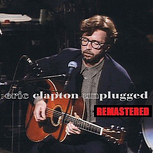 Eric Clapton - Unplugged [Remastered]