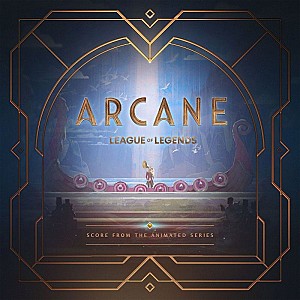 Arcane: League of Legends (Original Score from Act 3 of the Animated Series)