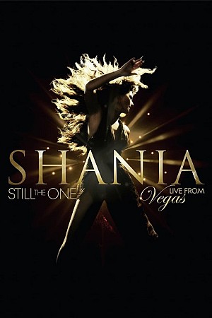 Shania Twain : Still the One - Live from Vegas