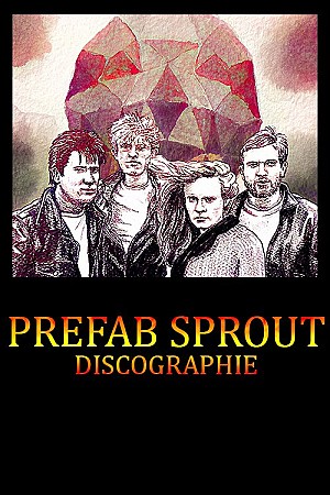 Prefab Sprout - Discographie