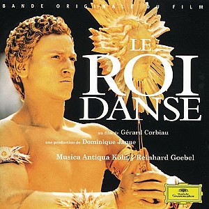 Le Roi Danse (Original Motion Picture Soundtrack)