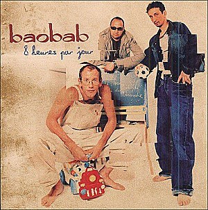 Baobab – 8 Heures Par Jour