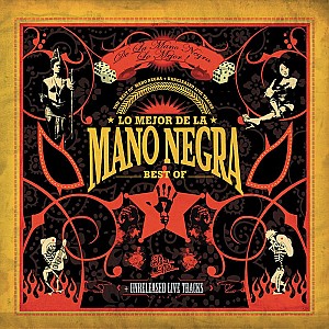 Mano Negra - Lo Mejor De La Mano Negra (Best Of 2005)