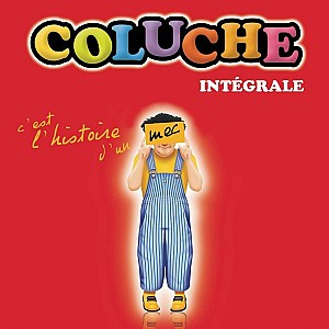 Coluche - L\'intégrale (Live)