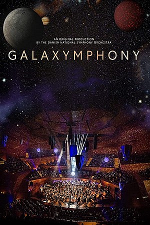 Galaxymphony - Danish National Symphony Orchestra