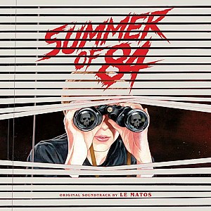 Summer of '84 (Original Motion Picture Soundtrack)